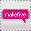 Five reasons for MakeFive